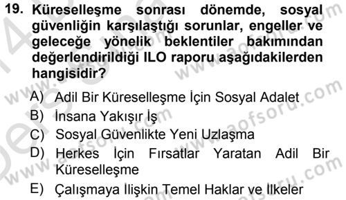 Sosyal Güvenlik Dersi 2013 - 2014 Yılı Tek Ders Sınav Soruları 19. Soru