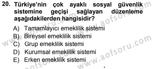 Sosyal Güvenlik Dersi 2013 - 2014 Yılı Tek Ders Sınav Soruları 20. Soru