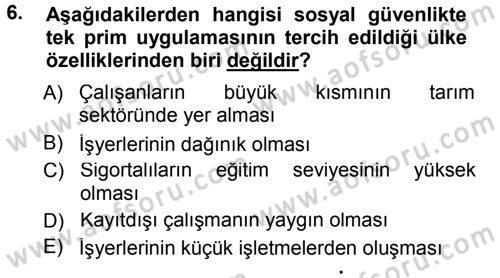 Sosyal Güvenlik Dersi 2013 - 2014 Yılı Tek Ders Sınav Soruları 6. Soru