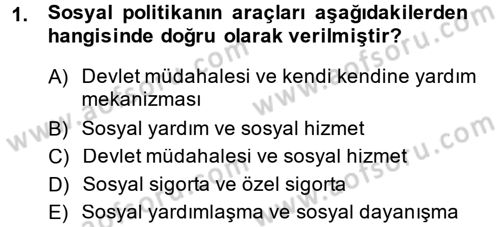 Sosyal Güvenlik Dersi Ara Sınavı Deneme Sınav Soruları 1. Soru