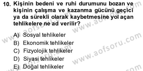 Sosyal Güvenlik Dersi 2014 - 2015 Yılı (Vize) Ara Sınav Soruları 10. Soru
