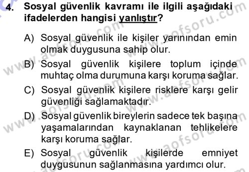 Sosyal Güvenlik Dersi 2014 - 2015 Yılı (Vize) Ara Sınav Soruları 4. Soru