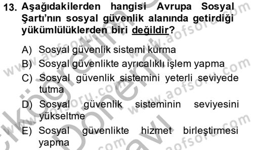 Sosyal Güvenlik Dersi 2014 - 2015 Yılı (Final) Dönem Sonu Sınav Soruları 13. Soru