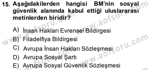 Sosyal Güvenlik Dersi 2014 - 2015 Yılı (Final) Dönem Sonu Sınav Soruları 15. Soru