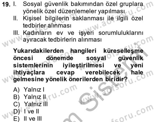 Sosyal Güvenlik Dersi 2014 - 2015 Yılı (Final) Dönem Sonu Sınav Soruları 19. Soru