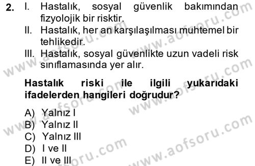 Sosyal Güvenlik Dersi 2014 - 2015 Yılı (Final) Dönem Sonu Sınav Soruları 2. Soru