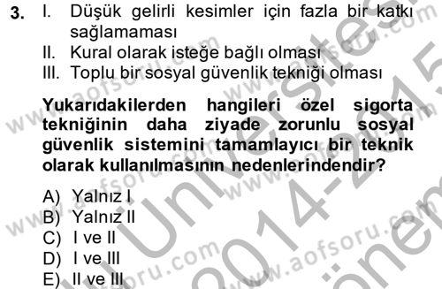 Sosyal Güvenlik Dersi 2014 - 2015 Yılı (Final) Dönem Sonu Sınav Soruları 3. Soru