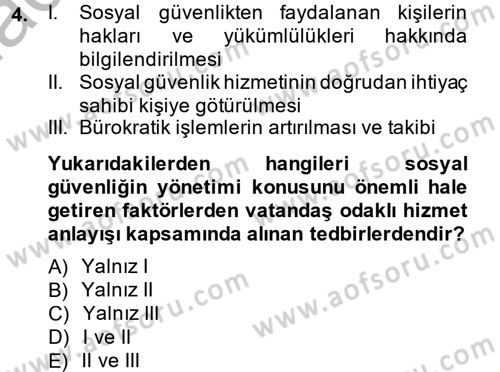 Sosyal Güvenlik Dersi 2014 - 2015 Yılı (Final) Dönem Sonu Sınav Soruları 4. Soru