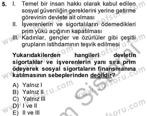 Sosyal Güvenlik Dersi 2014 - 2015 Yılı (Final) Dönem Sonu Sınav Soruları 5. Soru