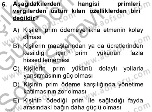 Sosyal Güvenlik Dersi 2014 - 2015 Yılı (Final) Dönem Sonu Sınav Soruları 6. Soru