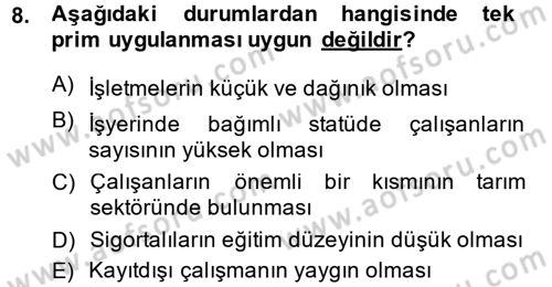 Sosyal Güvenlik Dersi 2014 - 2015 Yılı (Final) Dönem Sonu Sınav Soruları 8. Soru