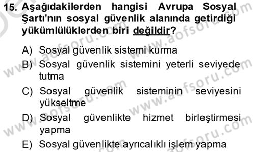 Sosyal Güvenlik Dersi 2014 - 2015 Yılı Tek Ders Sınav Soruları 15. Soru