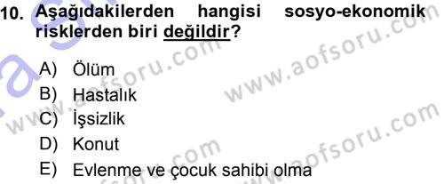 Sosyal Güvenlik Dersi Ara Sınavı Deneme Sınav Soruları 10. Soru