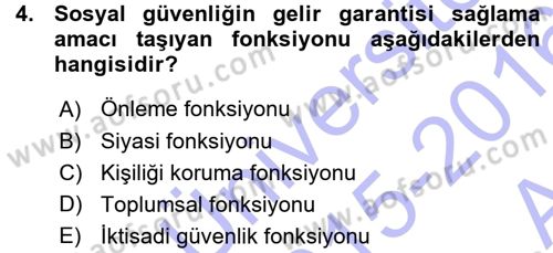 Sosyal Güvenlik Dersi 2015 - 2016 Yılı (Vize) Ara Sınav Soruları 4. Soru