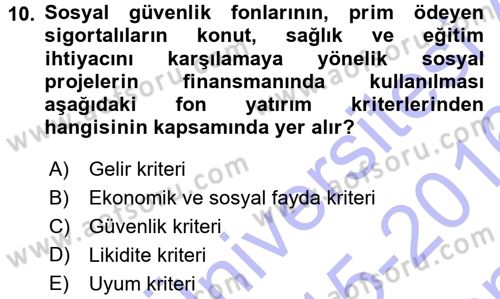 Sosyal Güvenlik Dersi 2015 - 2016 Yılı (Final) Dönem Sonu Sınav Soruları 10. Soru