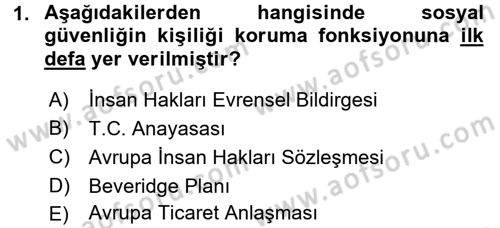 Sosyal Güvenlik Dersi 2015 - 2016 Yılı Tek Ders Sınav Soruları 1. Soru