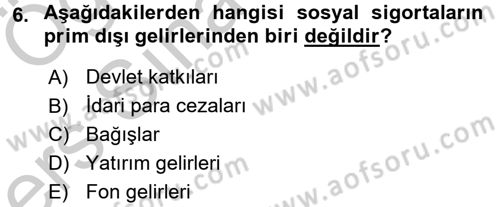 Sosyal Güvenlik Dersi 2016 - 2017 Yılı 3 Ders Sınav Soruları 6. Soru
