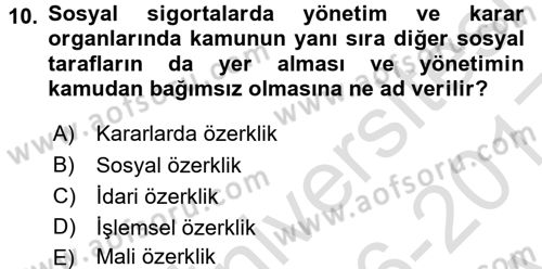 Sosyal Güvenlik Dersi 2016 - 2017 Yılı (Vize) Ara Sınav Soruları 10. Soru