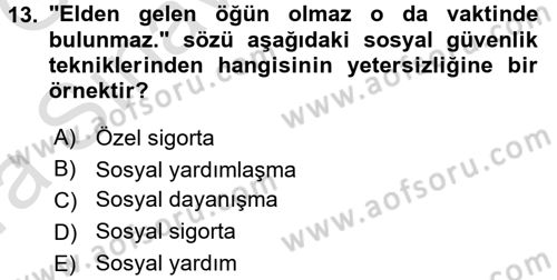 Sosyal Güvenlik Dersi 2016 - 2017 Yılı (Vize) Ara Sınav Soruları 13. Soru