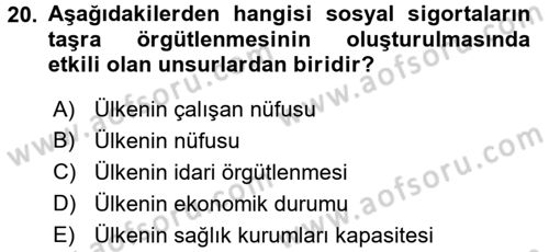 Sosyal Güvenlik Dersi 2016 - 2017 Yılı (Vize) Ara Sınav Soruları 20. Soru