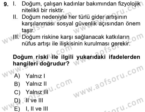 Sosyal Güvenlik Dersi 2016 - 2017 Yılı (Vize) Ara Sınav Soruları 9. Soru