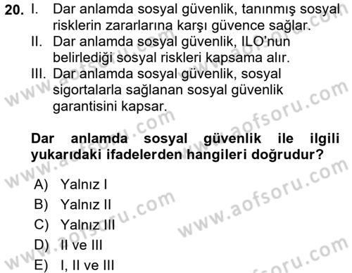 Sosyal Güvenlik Dersi 2016 - 2017 Yılı (Final) Dönem Sonu Sınavı 20. Soru