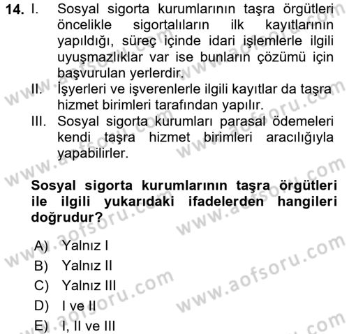 Sosyal Güvenlik Dersi 2017 - 2018 Yılı (Vize) Ara Sınav Soruları 14. Soru