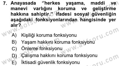 Sosyal Güvenlik Dersi 2017 - 2018 Yılı (Vize) Ara Sınav Soruları 7. Soru