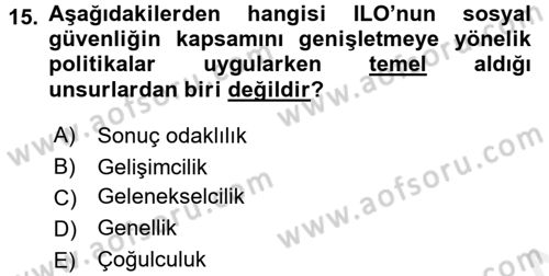 Sosyal Güvenlik Dersi 2017 - 2018 Yılı (Final) Dönem Sonu Sınav Soruları 15. Soru