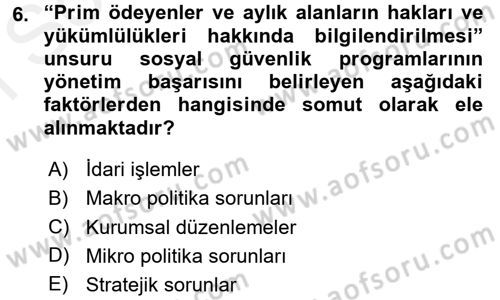 Sosyal Güvenlik Dersi 2017 - 2018 Yılı (Final) Dönem Sonu Sınav Soruları 6. Soru
