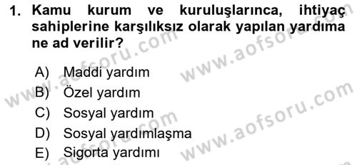 Sosyal Güvenlik Dersi 2018 - 2019 Yılı 3 Ders Sınav Soruları 1. Soru