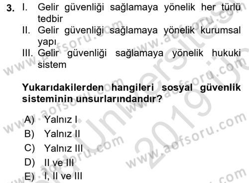 Sosyal Güvenlik Dersi 2018 - 2019 Yılı 3 Ders Sınav Soruları 3. Soru