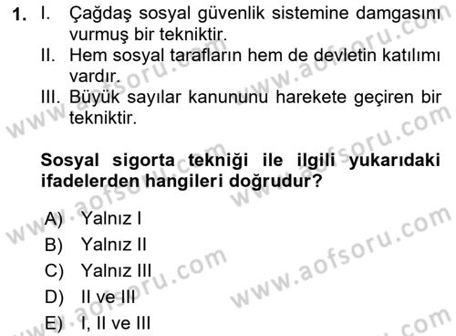 Sosyal Güvenlik Dersi 2018 - 2019 Yılı (Vize) Ara Sınav Soruları 1. Soru