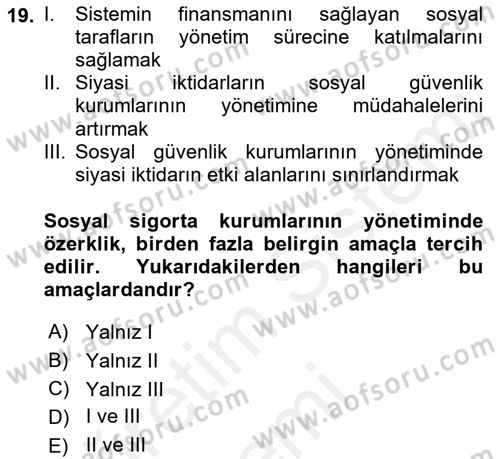 Sosyal Güvenlik Dersi 2018 - 2019 Yılı (Vize) Ara Sınav Soruları 19. Soru