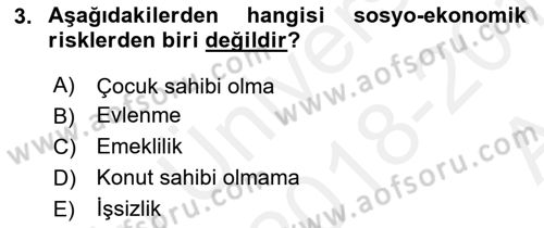 Sosyal Güvenlik Dersi 2018 - 2019 Yılı (Vize) Ara Sınav Soruları 3. Soru