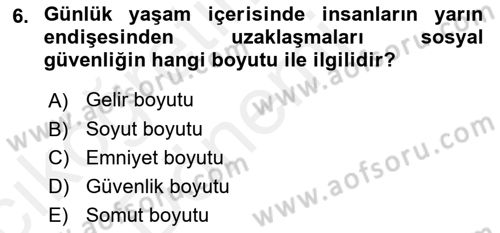 Sosyal Güvenlik Dersi 2018 - 2019 Yılı (Vize) Ara Sınav Soruları 6. Soru
