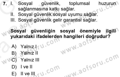 Sosyal Güvenlik Dersi 2018 - 2019 Yılı (Vize) Ara Sınav Soruları 7. Soru