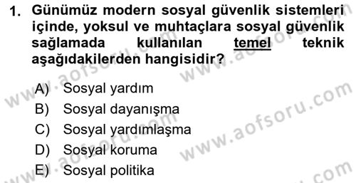 Sosyal Güvenlik Dersi 2018 - 2019 Yılı (Final) Dönem Sonu Sınav Soruları 1. Soru