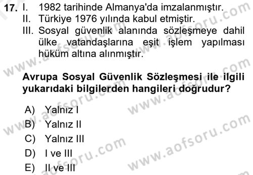 Sosyal Güvenlik Dersi 2018 - 2019 Yılı (Final) Dönem Sonu Sınav Soruları 17. Soru