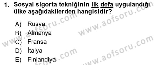 Sosyal Güvenlik Dersi 2018 - 2019 Yılı Yaz Okulu Sınav Soruları 1. Soru