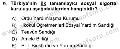 Sosyal Güvenlik Dersi 2018 - 2019 Yılı Yaz Okulu Sınav Soruları 9. Soru