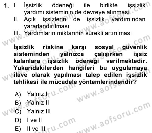 Sosyal Güvenlik Dersi 2019 - 2020 Yılı (Final) Dönem Sonu Sınav Soruları 1. Soru