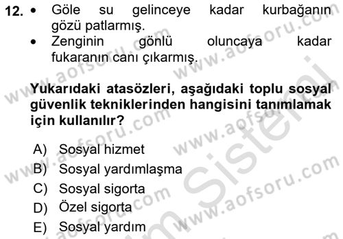 Sosyal Güvenlik Dersi 2021 - 2022 Yılı (Vize) Ara Sınav Soruları 12. Soru