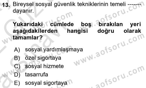 Sosyal Güvenlik Dersi 2021 - 2022 Yılı (Vize) Ara Sınav Soruları 13. Soru