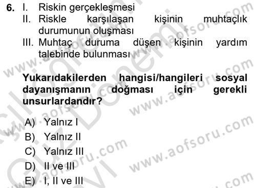 Sosyal Güvenlik Dersi Ara Sınavı Deneme Sınav Soruları 6. Soru