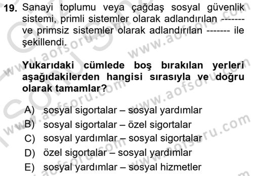Sosyal Güvenlik Dersi 2021 - 2022 Yılı (Final) Dönem Sonu Sınav Soruları 19. Soru