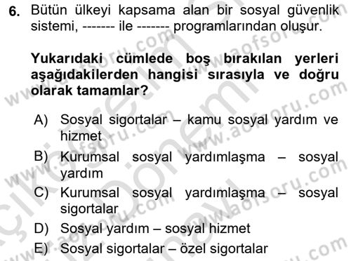 Sosyal Güvenlik Dersi 2021 - 2022 Yılı (Final) Dönem Sonu Sınav Soruları 6. Soru