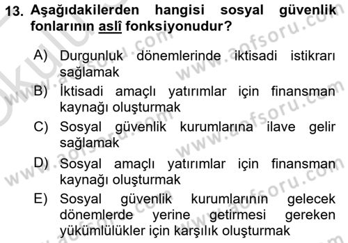 Sosyal Güvenlik Dersi 2021 - 2022 Yılı Yaz Okulu Sınav Soruları 13. Soru