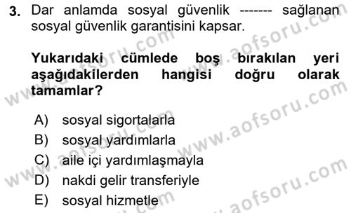Sosyal Güvenlik Dersi 2021 - 2022 Yılı Yaz Okulu Sınav Soruları 3. Soru