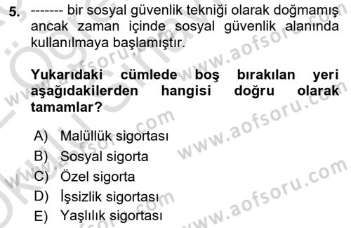 Sosyal Güvenlik Dersi 2021 - 2022 Yılı Yaz Okulu Sınav Soruları 5. Soru